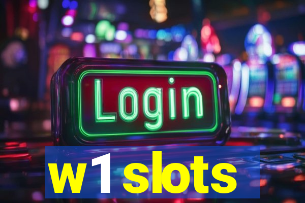w1 slots